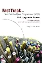 Fast Track to Sun Certified Java Programmer (SCJP) 5.0 Upgrade Exam