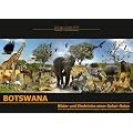 Botswana - Bilder und Eindr�cke einer Safari-Reise: Durch die n�rdlichen Naturschutzreservate Xugana, Kwara, Moremi, Savute und Chobe