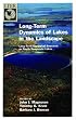 Long-Term Dynamics of Lakes in the Landscape: Long-Term Ecological Research on North Temperate Lakes (The Long-Term Ecological Research Network Series)