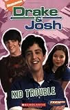 Drake And Josh (Teenick) Kid Trouble