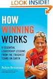 How Winning Works: 8 Essential Leadership Lessons from the Toughest Teams on Earth