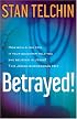Betrayed!