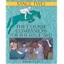 The Course Companion for BHS Stage II