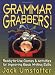 Grammar Grabbers!: Ready-to-Use Games & Activities for Improving Basic Writing Skills (J-B Ed: Ready-to-Use Activities)