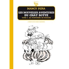 Les Nouvelles Aventures du Chat Bott�, Tome 1 : La montagne en marche
