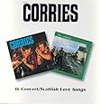 Corries -  In Concert / Scottish Love Songs