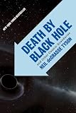 Death by Black Hole: And Other Cosmic Quandaries