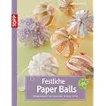 Festliche Paper-Balls: Dekoration f�r Fr�hling, Ostern, Feste