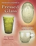 Review Collector Books  / Standard Encyclopedia of Pressed Glass: 1860-1930 Identification & Values (Standard Encyclopedia of Pressed Glass)