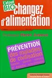 Revue François-Xavier de Guibert  / Changez d'alimentation : L'atout Bio !