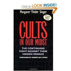 Cults in Our Midst: The Continuing Fight Against Their Hidden Menace