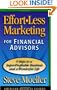 Effort-Less Marketing for Financial Advisors