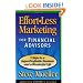 Effort-Less Marketing for Financial Advisors