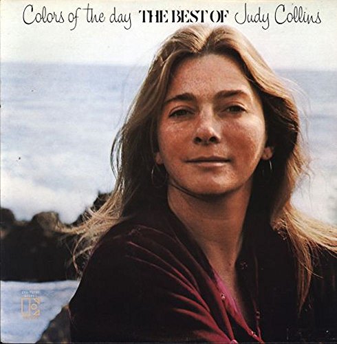 Judy Collins - Judy Collins Colors Of The Day The Best Of Judy Collins Original Elektra Records Stereo Release Eks 75030 1970
