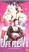 VHS : Cafe Flesh 2 [VHS] [1998]