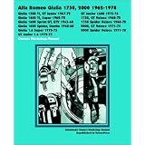 Alfa Romeo Giulia 1750, 2000 1962-1978 Owners Workshop Manual by Autobooks, Brooklands Books and Velocepress