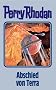 Abschied von Terra. Perry Rhodan 93.