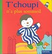 T'Choupi N'a Plus Sommeil