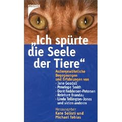 Ich sp�rte die Seele der Tiere
