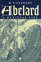 Abelard: A Medieval Life