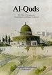 Al-Quds: Place of Jerusalem in Classical Judaic and Islamic Traditions