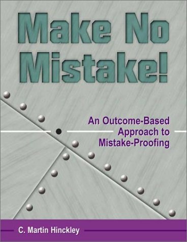 Make No Mistake!: An Outcome-Based Approach to Mistake-Proofing