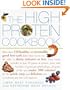 The High-Protein Cookbook: More than 150 healthy and irresistibly good low-carb dishes that can be on the table in thirty minutes or less.
