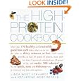 The High-Protein Cookbook: More than 150 healthy and irresistibly good low-carb dishes... by Linda West Eckhardt and Katherine West Defoyd