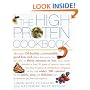 The High-Protein Cookbook: More than 150 healthy and irresistibly good low-carb dishes that can be on the table in thirty minutes or less.