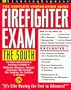 Firefighter Exam: The South: The Complete Preparation Guide