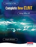 Learning to Pass Complete New CLAIT Using Office XP