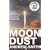 Moondust: In Search of the Men Who Fell to Earth