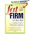Fat to Firm at Any Age