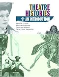 Theatre Histories: An Introduction