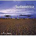 Book Sudamerica Hoteles de Argentina, Uruguay, Chile, Paraguay y Bolivia (Spanish and... by Florian Von Der Fecht and Erick Prillwitz