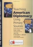 Teaching American Diplomacy: The Annexation of the Philippines (Jaye Zola)