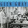 Image of album by Glen Gray & the Casa Loma Orchestra