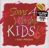 Songs 4 Worship: Kids - I Sing Praise
