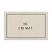 Hi! I'm Mat Doormat
