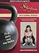 Kettlebell Basics Volume 1