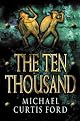 The Ten Thousand: A Novel of Ancient Greece