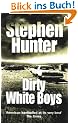 Dirty White Boys