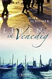 Leben in Venedig - Dirk Sch&uuml;mer
