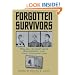 Forgotten Survivors: Polish Christians Remember The Nazi Occupation (Modern War Studies)