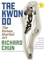 Tae Kwon Do: The Korean Martial Art Tae Kwon Do: The Korean Martial Art