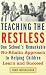 Book Teaching the Restless: One School's Remarkable no-Ritalin Approach to Helping Children Learn and Succeed