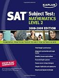 Kaplan SAT Subject Test: Mathematics Level 2, 2008-2009 Edition (Kaplan Sat Subject Test. Mathematics)