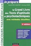 Le grand livre des tests d'aptitude et psychotechniques - 3e ed - avec méthodes détaillées