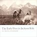 The Early Days in Jackson Hole