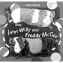 John Willy and Freddy McGee